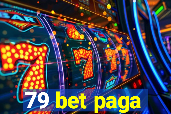 79 bet paga